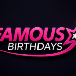 Famous Birthdays